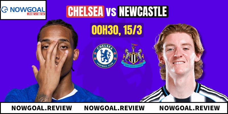 Soi kèo Chelsea vs Newcastle